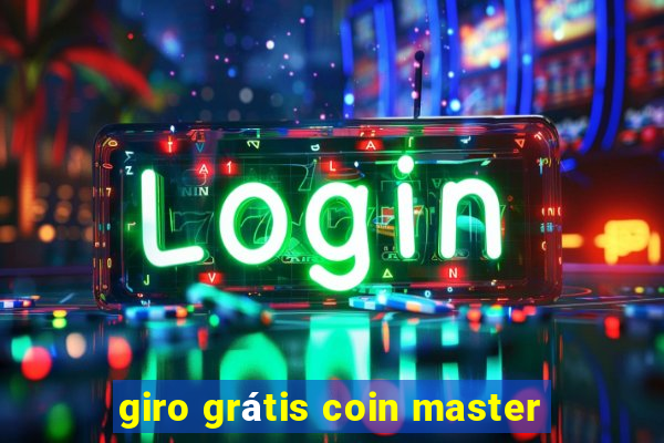 giro grátis coin master