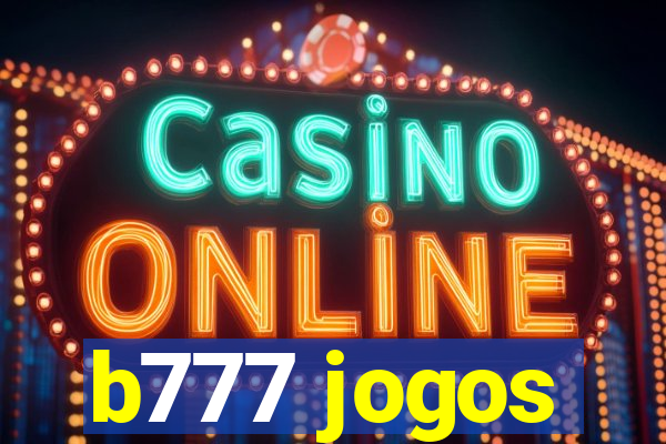 b777 jogos