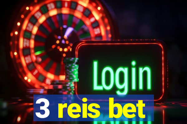 3 reis bet