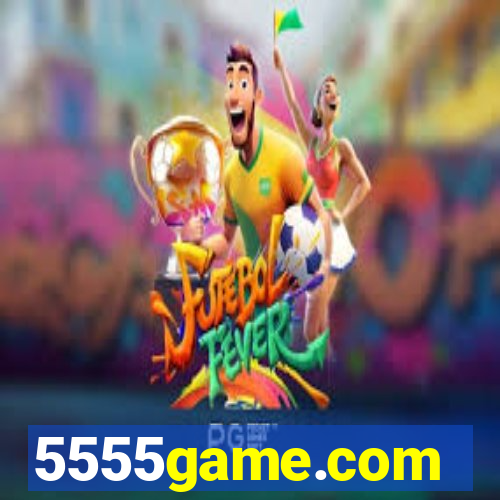 5555game.com