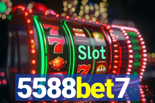 5588bet7