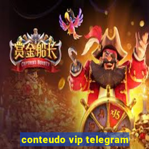 conteudo vip telegram