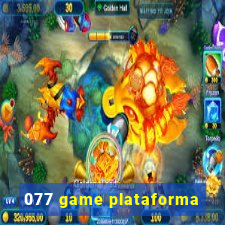 077 game plataforma