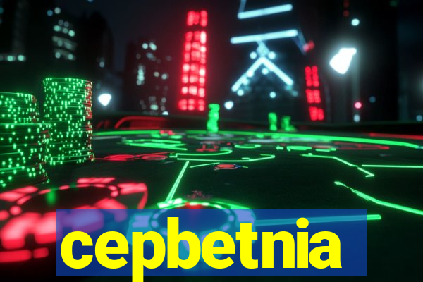 cepbetnia