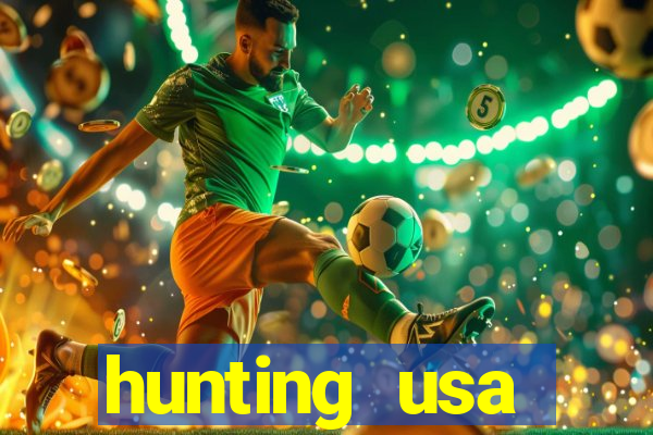 hunting usa dinheiro infinito