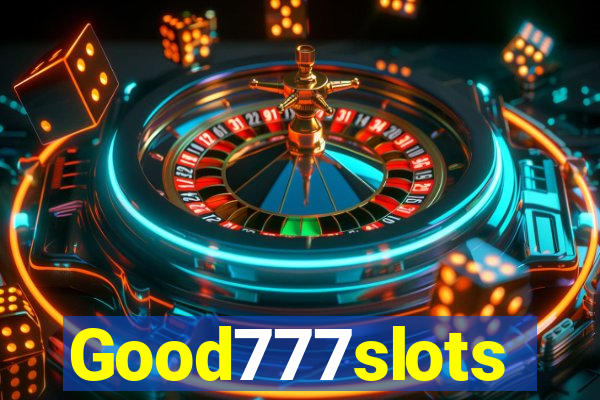 Good777slots