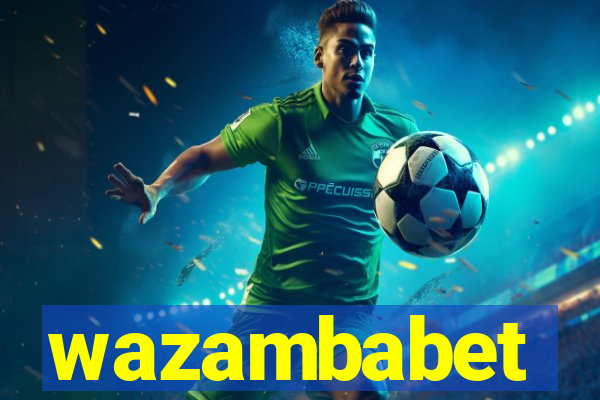 wazambabet