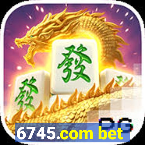 6745.com bet
