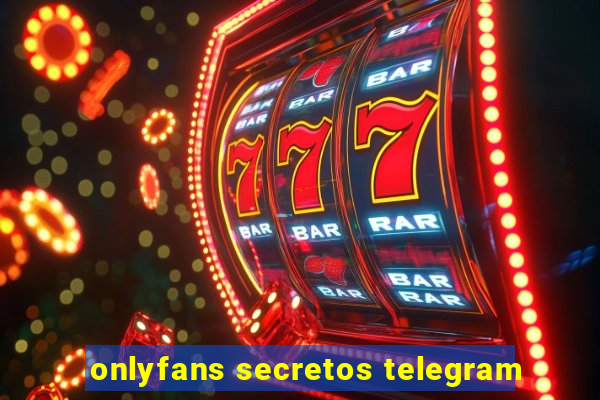 onlyfans secretos telegram
