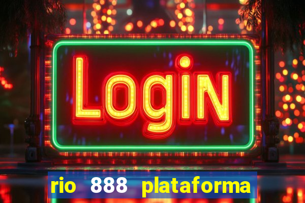 rio 888 plataforma de jogos