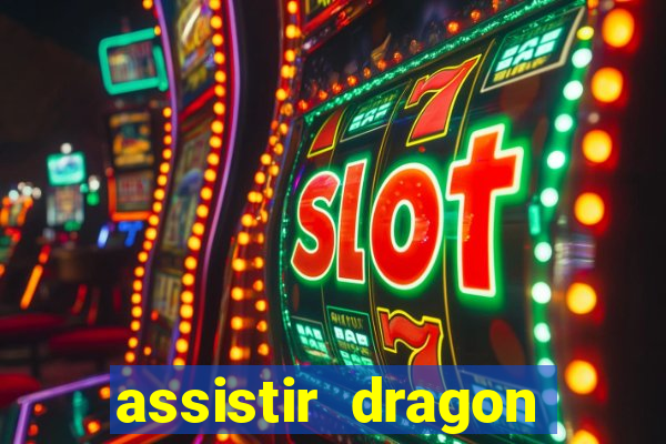 assistir dragon ball kai dublado