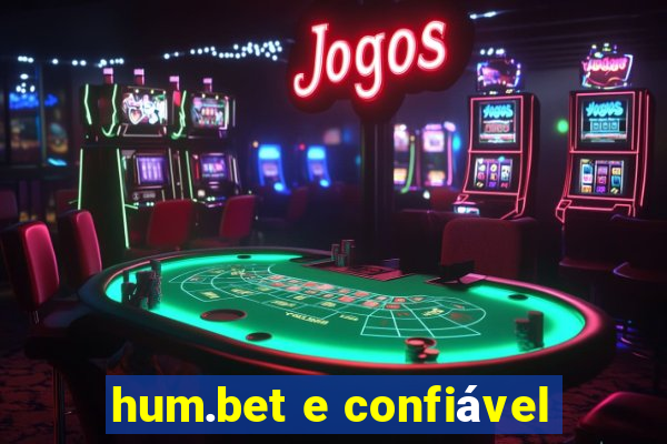 hum.bet e confiável