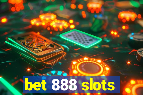 bet 888 slots