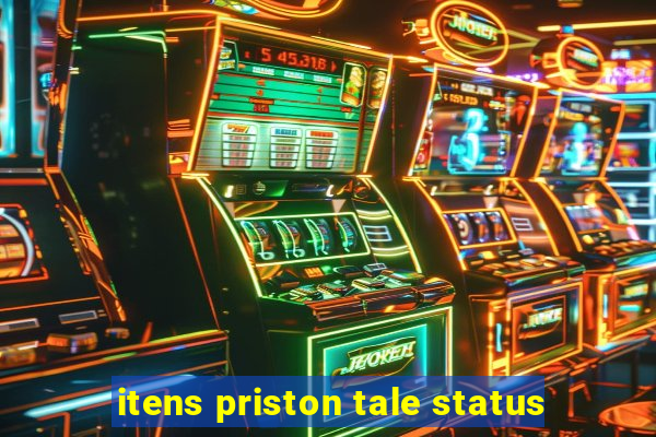 itens priston tale status
