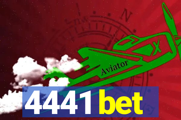4441 bet