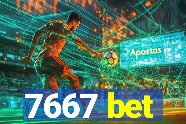 7667 bet