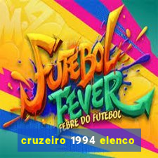 cruzeiro 1994 elenco
