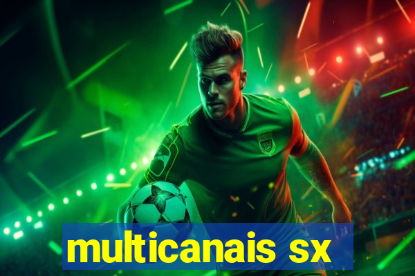 multicanais sx