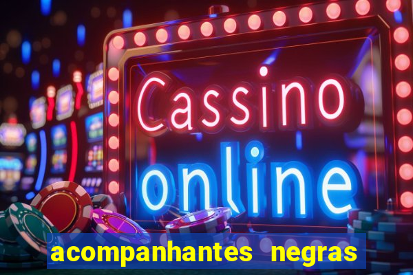 acompanhantes negras em porto alegre