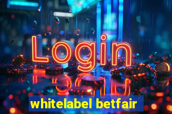 whitelabel betfair