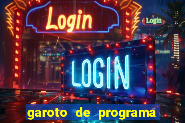 garoto de programa da zona leste