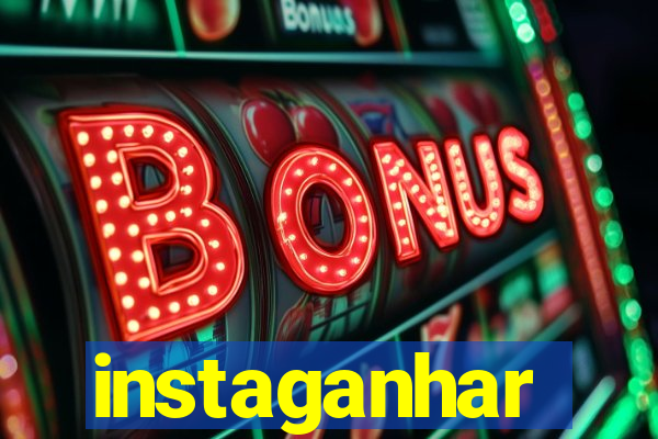 instaganhar