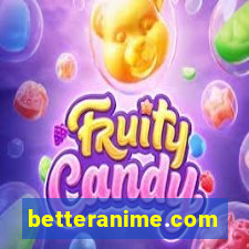 betteranime.com