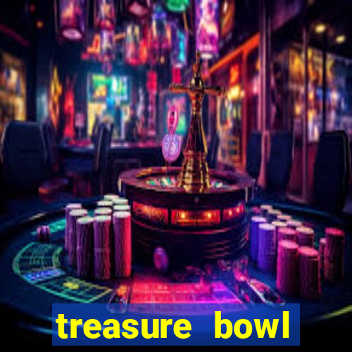 treasure bowl horário pagante