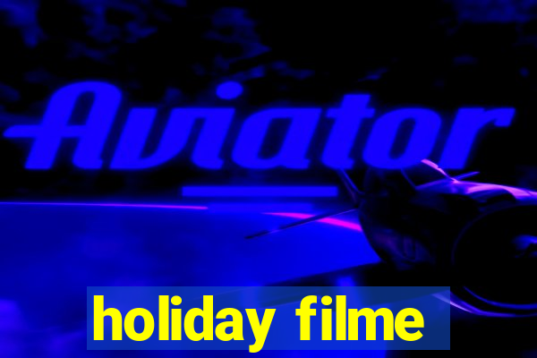 holiday filme