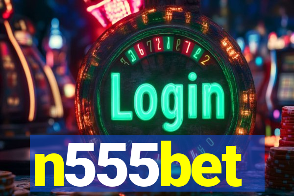n555bet