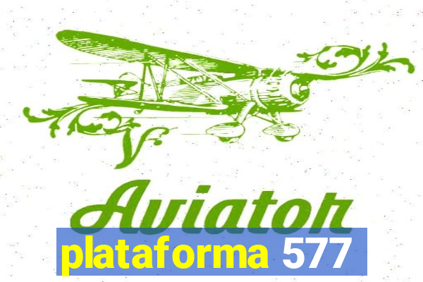 plataforma 577