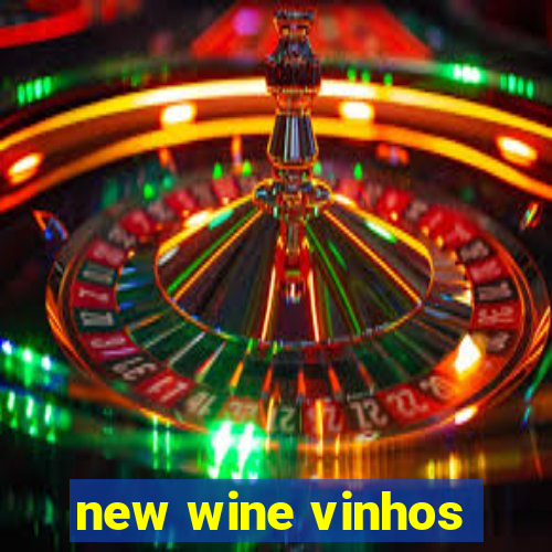 new wine vinhos