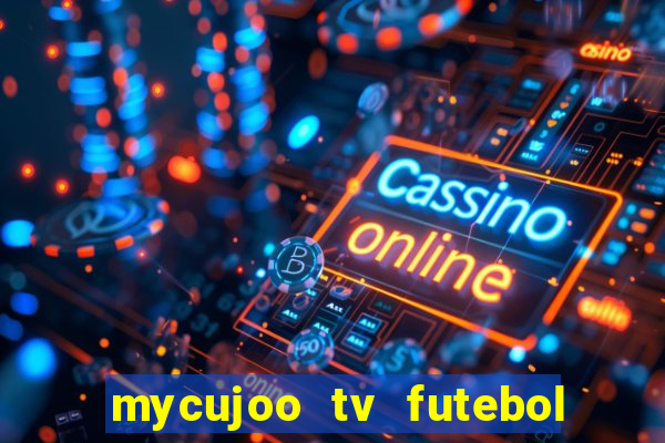 mycujoo tv futebol ao vivo