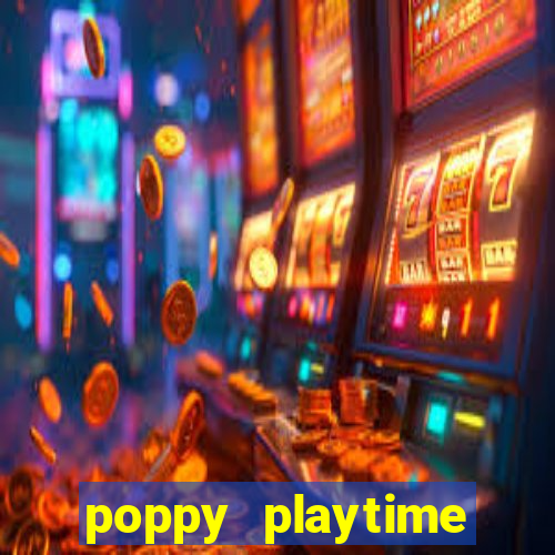 poppy playtime chapter 3 beta