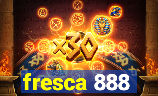 fresca 888