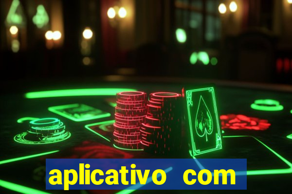 aplicativo com dinheiro infinito