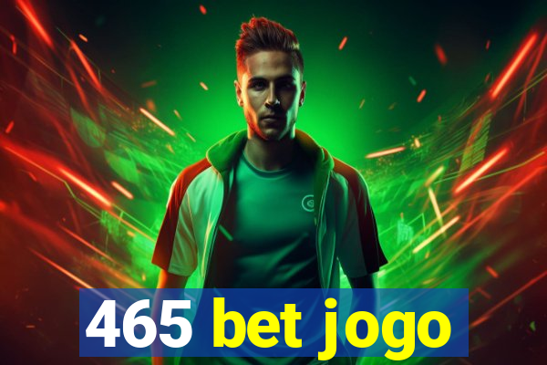 465 bet jogo