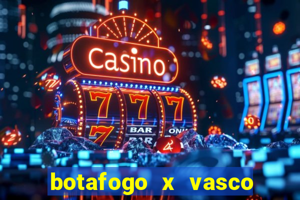 botafogo x vasco ao vivo futemax
