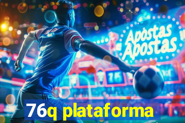 76q plataforma