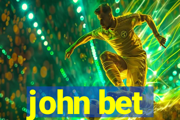 john bet