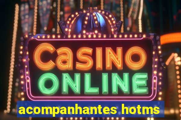acompanhantes hotms