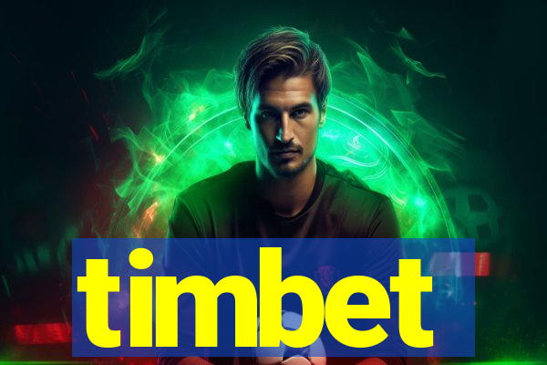 timbet