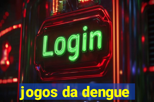 jogos da dengue
