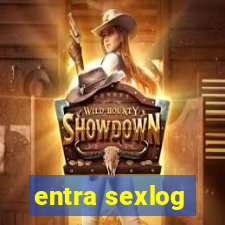 entra sexlog
