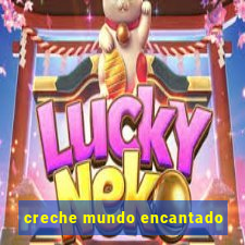 creche mundo encantado