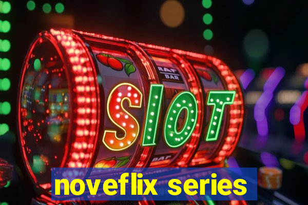 noveflix series