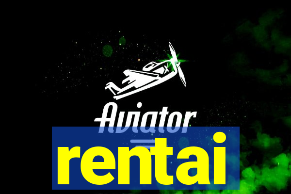 rentai
