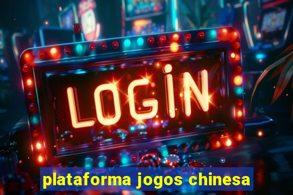plataforma jogos chinesa