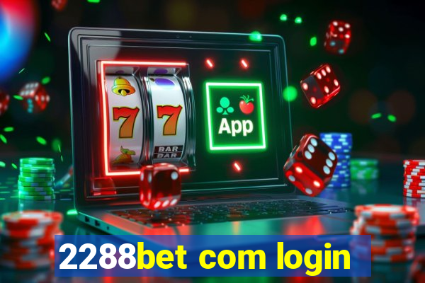 2288bet com login
