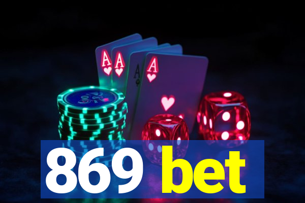 869 bet